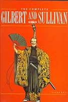 The Complete Gilbert and Sullivan 1577150333 Book Cover