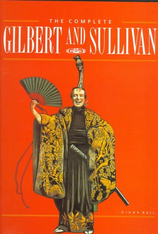 The Complete Gilbert and Sullivan 1577150333 Book Cover