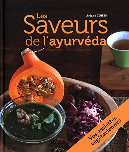 Télécharger Les saveurs de l'ayurvéda Livre eBook France
