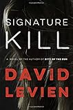 Signature Kill: A Novel (Frank Behr)