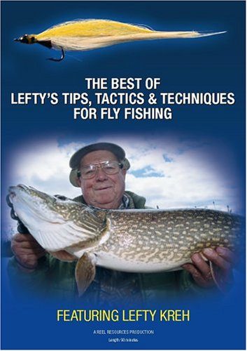La mejor de Lefty de puntas, Tácticas y Técnicas para pesca con mosca