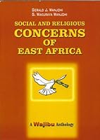 Social and Religious Concerns of East Africa (A Wajibu Anthology) 9966708200 Book Cover