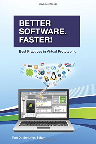 Better Software. Faster!: Best Practices in Virtual Prototyping