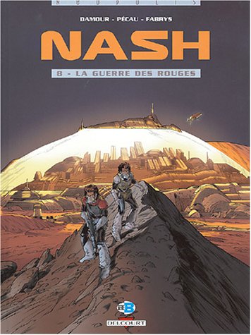Télécharger Nash, tome 8 : La guerre des rouges Gratuit