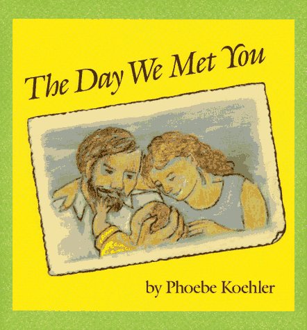 The Day We Met You