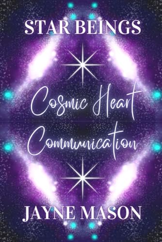 Cosmic Heart Communication (STAR BEINGS)