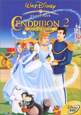 Cendrillon 2, une vie de princesse