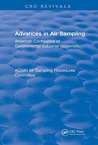 Advances In Air Sampling: American Conference of Governmental Industrial Hygienists (CRC Press Revivals) (English Edition) - American Conference of Governmental Industrial Hygienists