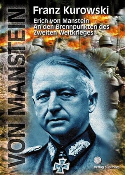 An den Brennpunkten des Zweiten Weltkrieges: Werdegang und Kriegseinsatz eines Feldmarschalls: Werdegang und Kriegseinsatz eines Feldmarschalls. Erinnerungen