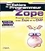 Les Cahiers du programmeur Zope : Premier site collaboratif avec Zope/CMF