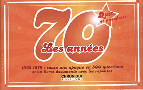 Quiz et anecdotes : Les années 70