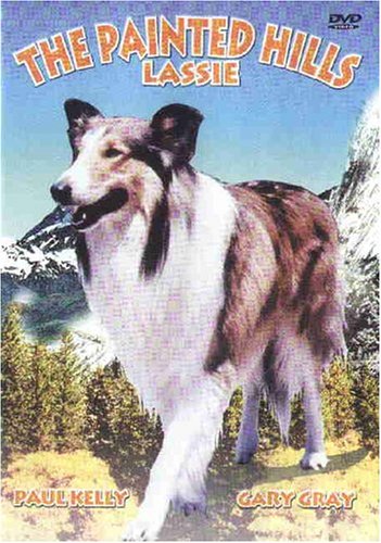 The Painted Hills - Lassie [DVD]