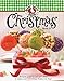 Gooseberry Patch Christmas Book 12: Recipes, Projects and Gift Ideas to Make Your Christmas Festive & Fun!