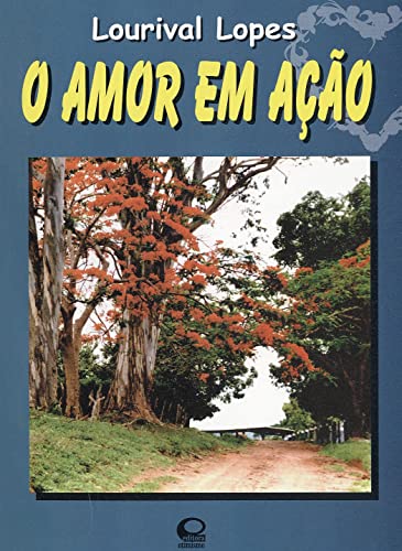 O amor em ação:
