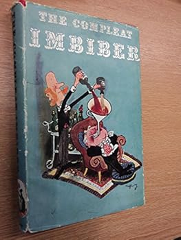 The Compleat Imbiber: an Entertainment