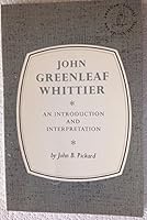 John Greenleaf Whittier, an Introduction and Interpretation B0006AXA0Q Book Cover