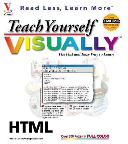Teach Yourself HTML Visually (Teach Yourself Visually)