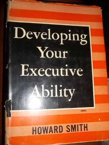Developing Your Executive Ability B004X29OSK Book Cover