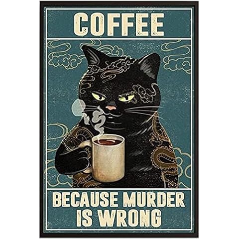 LBS4ALL Wall Decor Black Cat Coffee Because Murder is Wrong Metal Tin Sign Bar Pub Man Cave Wall Decor 150mm x 200mm Cover