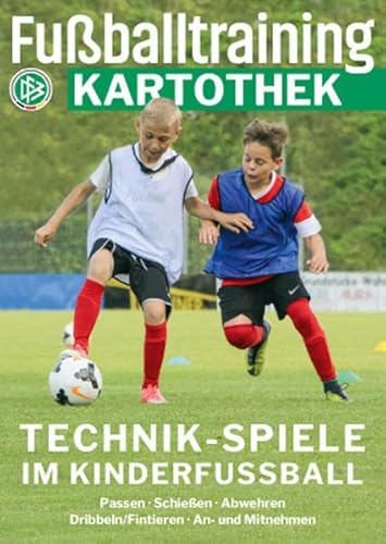 Fußballtraining Kartothek: Technik-Spiele im Kinderfußball 1 Fußballtraining Kartothek: Technik-Spiele im Kinderfußball