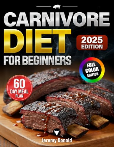 Carnivore Diet For Beginners: mprove Your Metabolism and Reduce I...