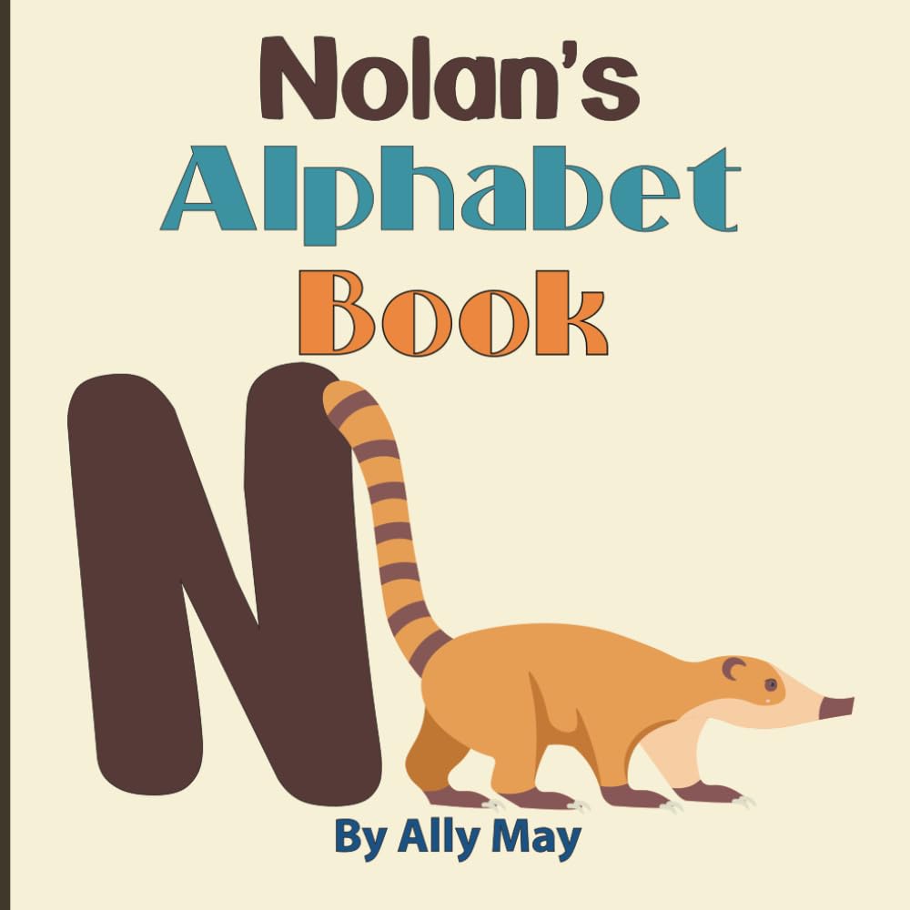 Nolan's Alphabet Book: A Children's Personalized Animal ABCs and 123s