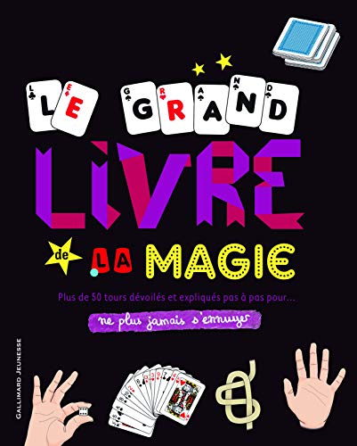 LE GRAND LIVRE DE LA MAGIE
