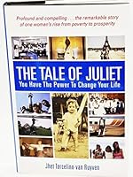 The Tale of Juliet: You Have the Power to Change Your Life 0973827904 Book Cover