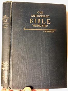 Our Authorized Bible Vindicated