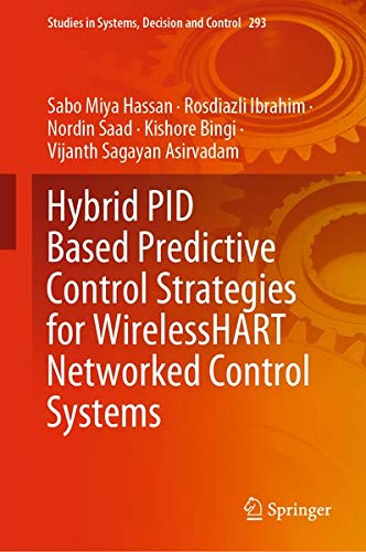 Buy Hybrid PID Based Predictive Control Strategies for WirelessHART Networked Control Systems — BookShops.in