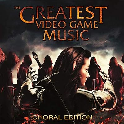 The Greatest Video Game Music III - Choral Edition