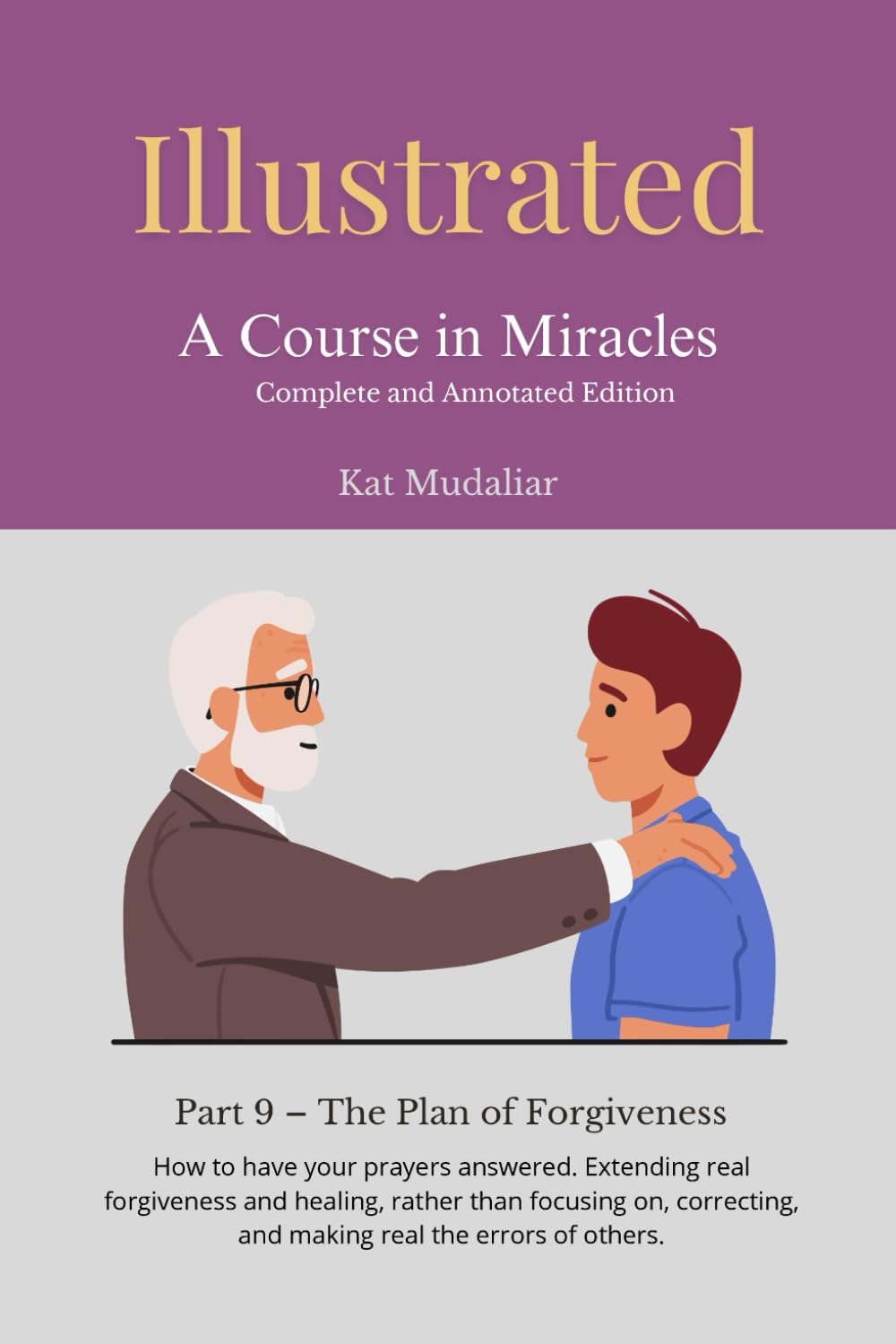 Illustrated: A Course in Miracles: Part 9 – The Plan of Forgiveness