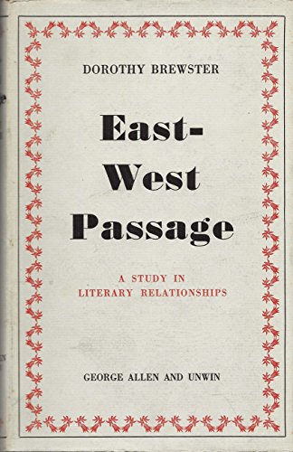 East-West Passage: A Study in Literary Relation... B0006D7FYU Book Cover