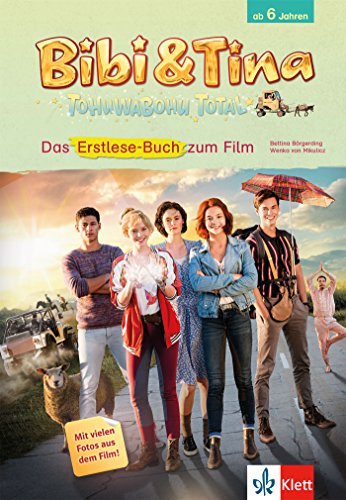 Bibi & Tina - Tohuwabohu Total: Erstlese-Buch zum Film: Mit vielen Fotos aus dem Film! (Lesen lernen Bibi & Tina - Tohuwabohu Total: Erstlese-Buch zum Film: Mit vielen Fotos aus dem Film! (Lesen lernen