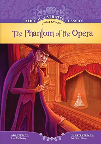 Phantom of the Opera (Calico Illustrated Classics Set 2)