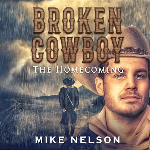 Broken Cowboy: The Homecoming by Mike Nelson episode artwork
