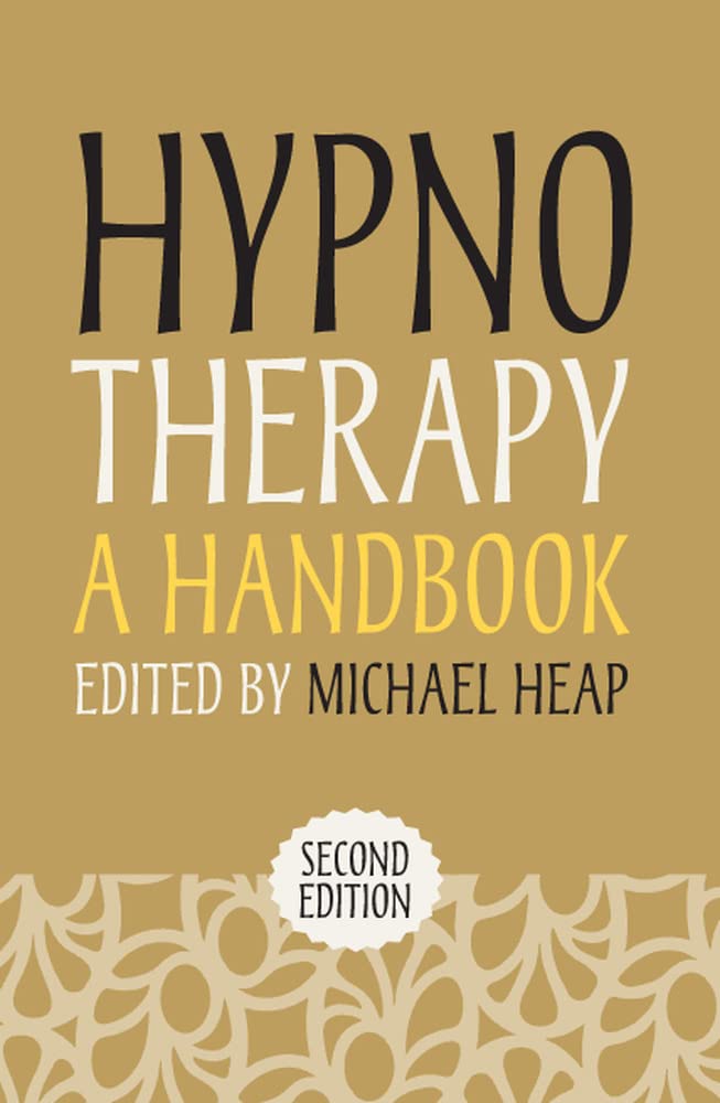 Hypnotherapy: A Handbook (Psychotherapy Handbooks)