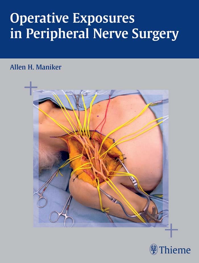 Operative Exposures in Peripheral Nerve Surgery      1st Edition, Kindle Edition