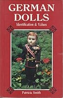 German Dolls: Identification and Values 0891452966 Book Cover