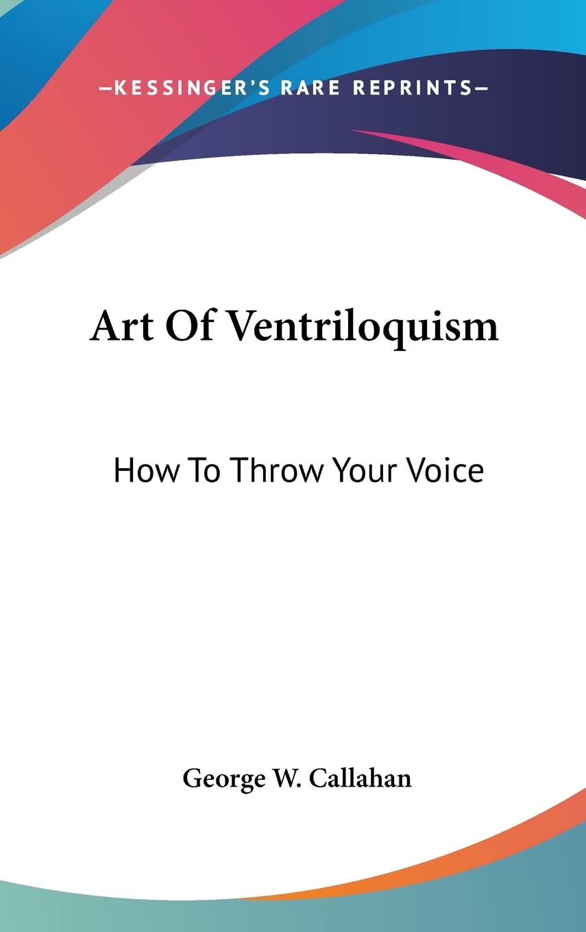 Art de la ventriloquie : livre guide pour apprendre à jeter sa voix