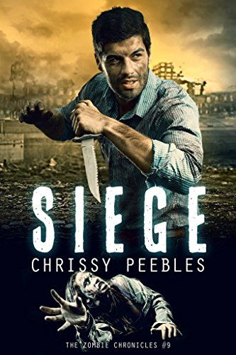 The Zombie Chronicles - book 9 - Siege