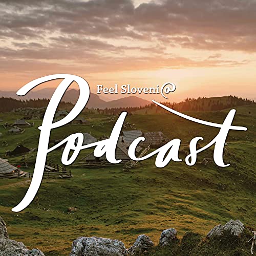 Feel Sloveni@ Podcast Titelbild