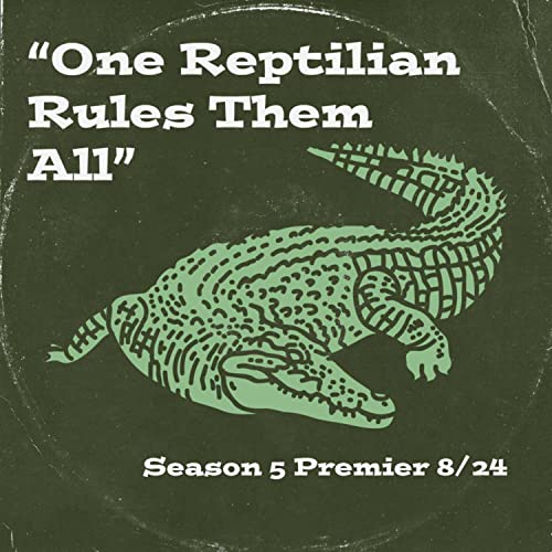 One Reptilian to Rule Them All