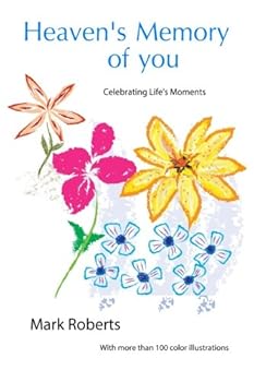 Paperback Heaven's Memory of you: Celebrating Life's Moments Book
