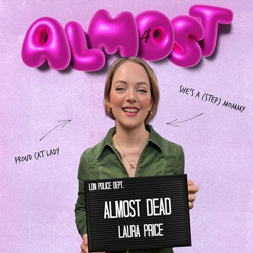 Almost Dead: Laura Price