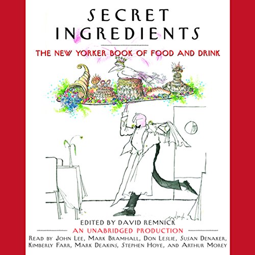 Secret Ingredients by David Remnick