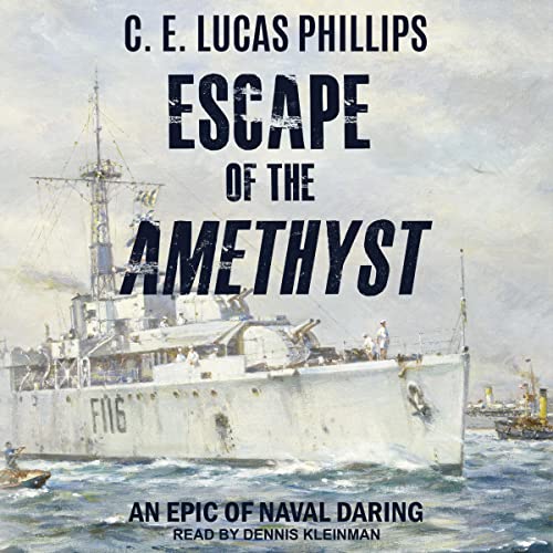 Escape of the Amethyst by C.E. Lucas Phillips episode artwork