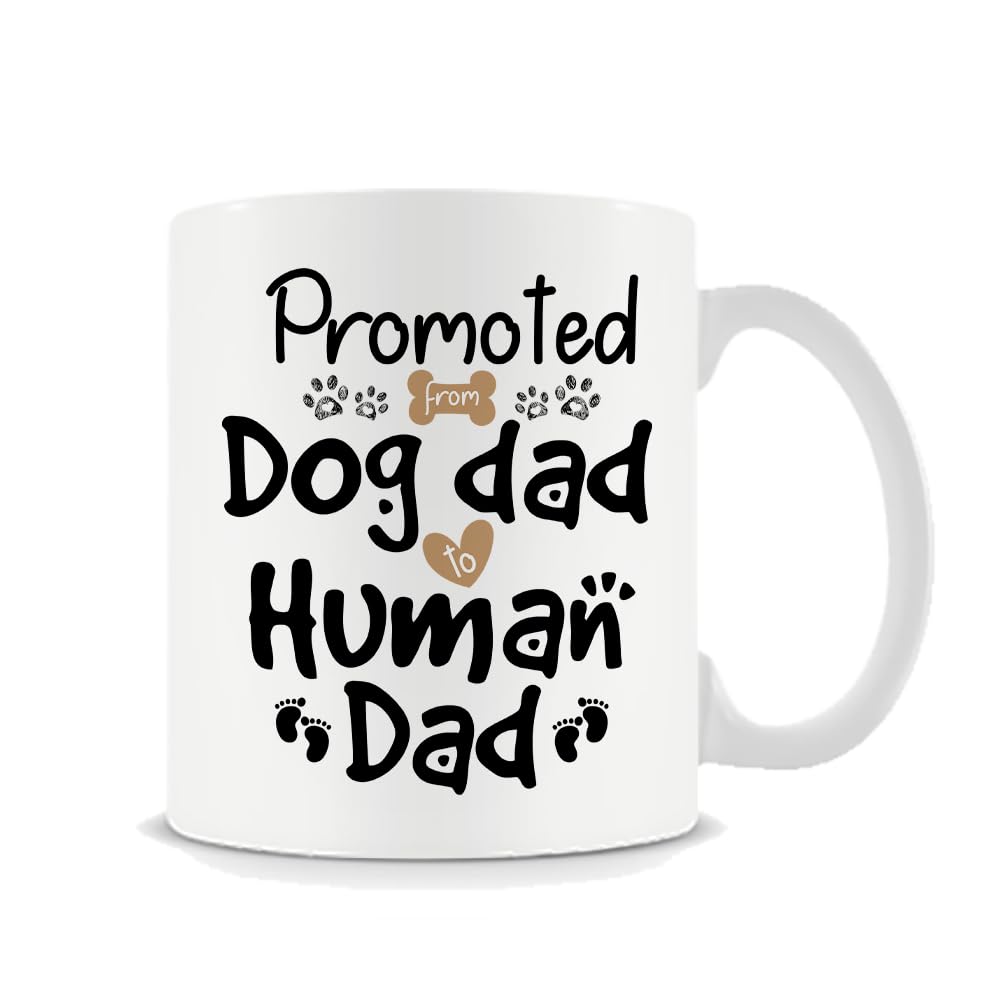 Promoted from Dog Dad to Human Dad, New Dad Gifts, Dad to Be Gifts, 11oz Coffee, Tea Mug.