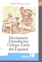 Diccionario Etimologico Griego-Latin Del Espanol 9706473890 Book Cover