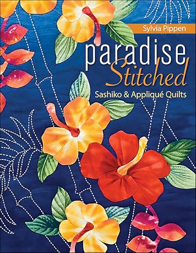 Paradise Stitched: Sashiko & Applique Quilts